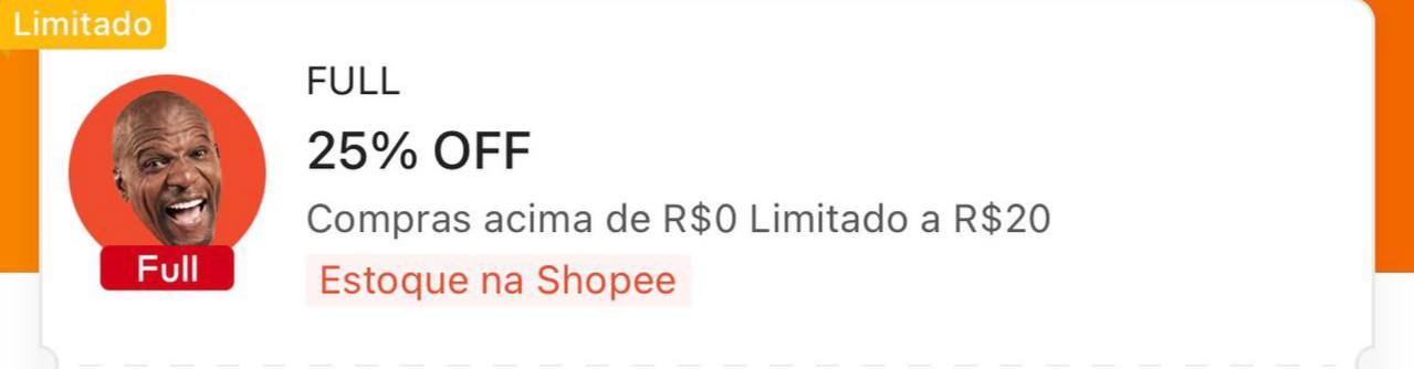 🏷️ 25% OFF sem mínimo, Limitado a R$ 20