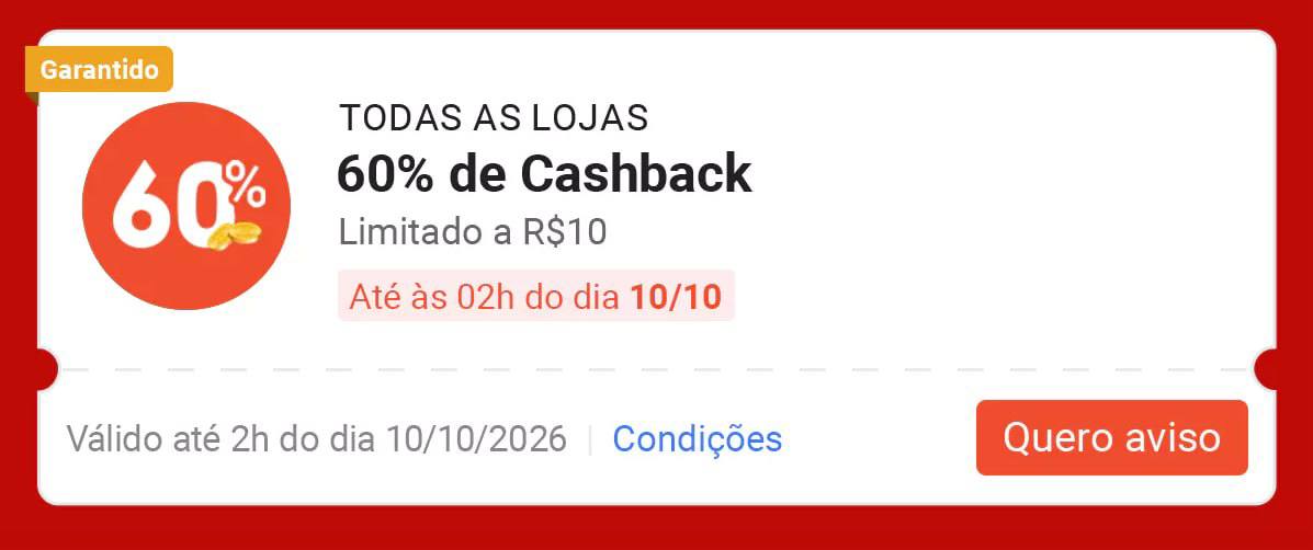 🏷️ 60% de Cashback, Limite R$ 10