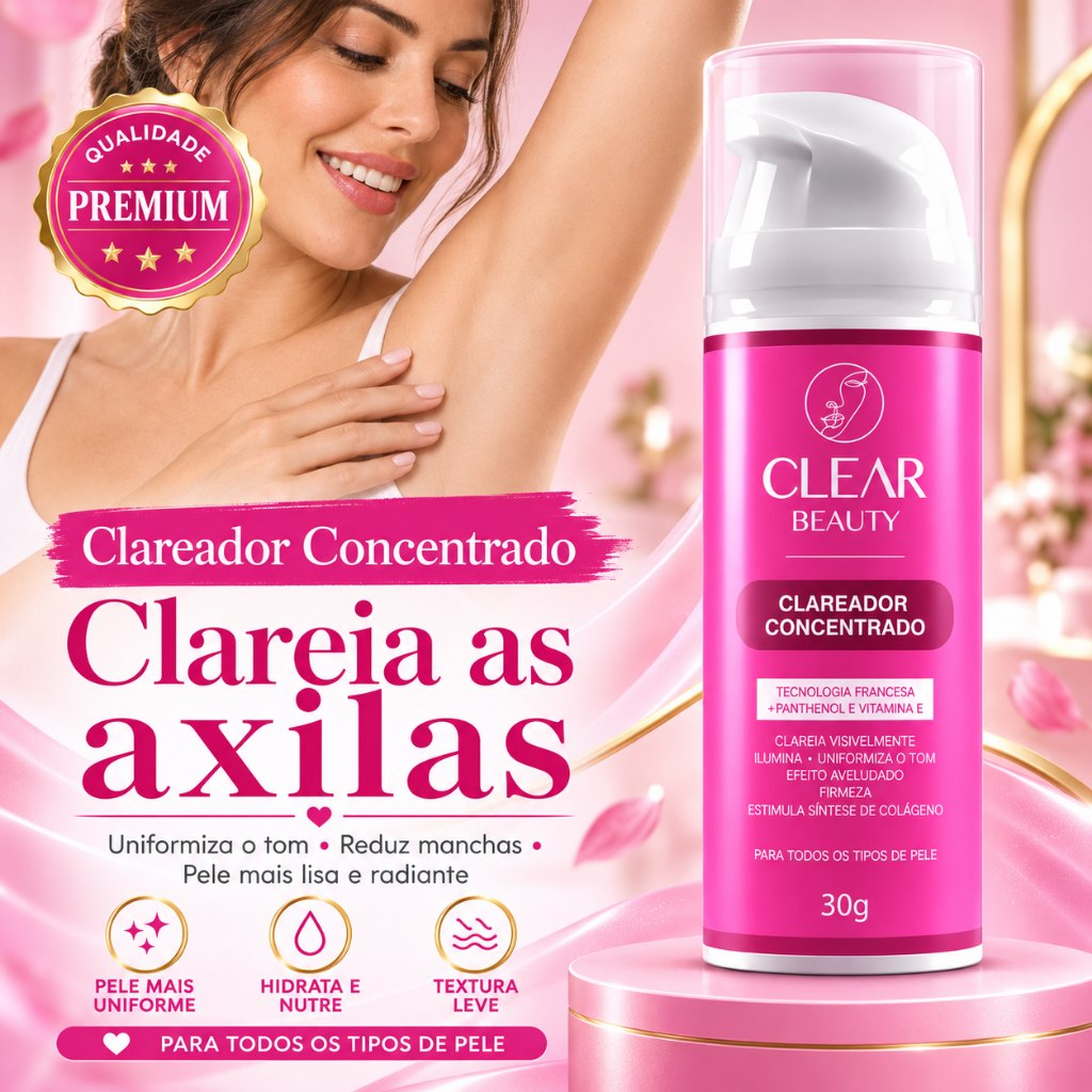Clareador de Virilha e Axila Creme Clareador Partes Intimas - Clear Beauty Original