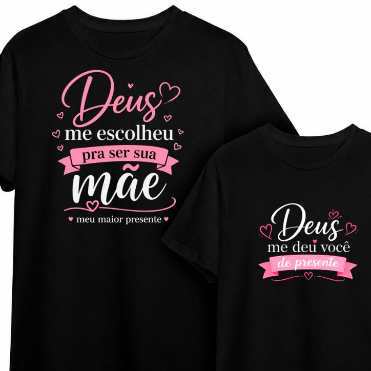 Kit Mãe e Filha Kit 2 Camisetas Algodão Familia Adulto Infantil Deus Me Escolheu Pra ser Sua...