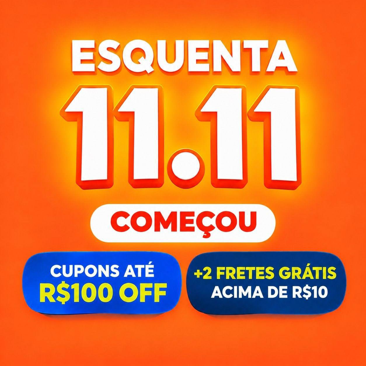 RENOVADOS! ESQUENTA 11.11 SHOPEE